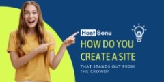 How do you create a site that stands out from the crowd?
